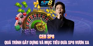 CEO SP8 | Quá Trình Gây Dựng Và Mục Tiêu Đưa SP8 Vươn Xa
